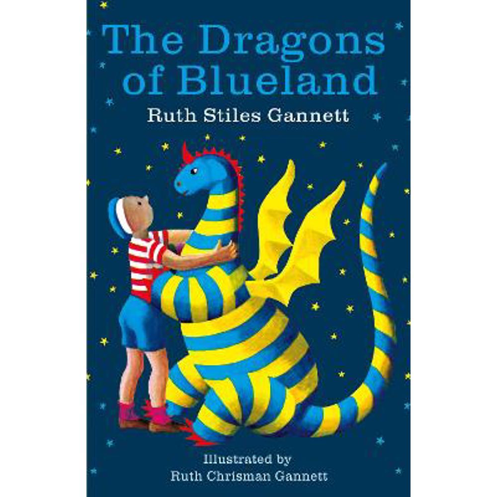 The Dragons of Blueland: My Father's Dragon Book Three (Paperback) - Ruth Stiles Gannett